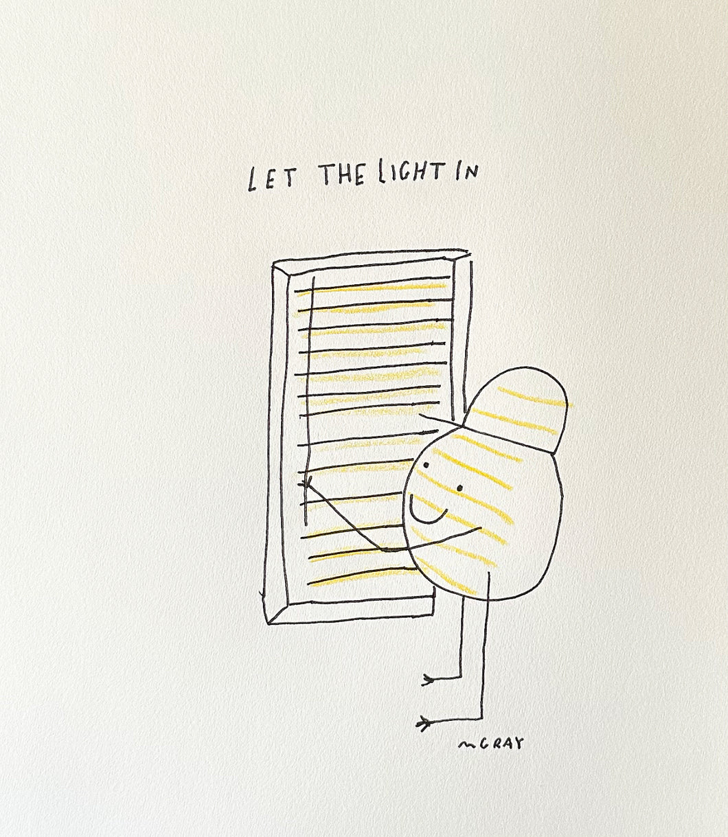 Let the light in